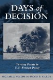 Days of Decision: Turning Points in U.S. Foreign Policy