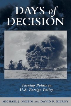 Days of Decision - Nojeim, Michael J; Kilroy, David P