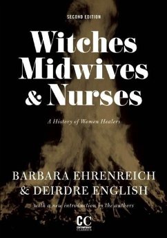 Witches, Midwives, & Nurses (Second Edition) - Ehrenreich, Barbara; English, Deirdre