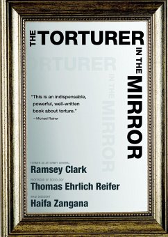 The Torturer in the Mirror - Clark, Ramsey; Reifer, Thomas Ehrlich; Zangana, Haifa
