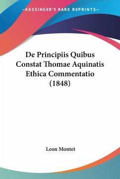 De Principiis Quibus Constat Thomae Aquinatis Ethica Commentatio (1848)