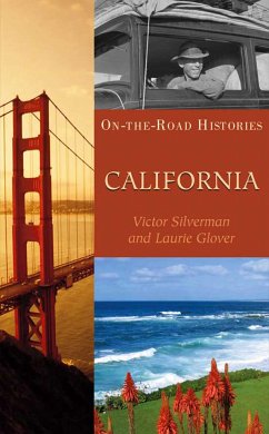 California (on the Road Histories): On the Road Histories - Silverman, Victor; Glover, Laurie