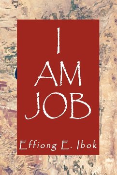 I Am Job - Ibok, Effiong E.