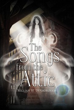 The Songs from the Attic - Denborough, William H.