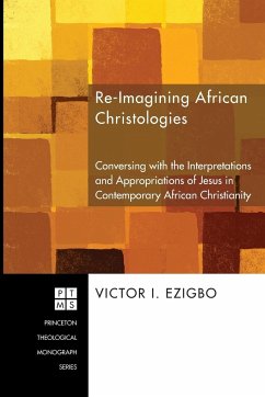 Re-imagining African Christologies - Ezigbo, Victor I.