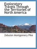 Exploratory Travels Through the Territories of North America