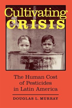 Cultivating Crisis - Murray, Douglas L.