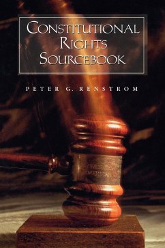 Constitutional Rights Sourcebook - Renstrom, Peter G.