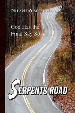 Serpents Road - I, Orlando M. Bullock