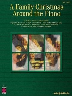 A Family Christmas Around the Piano - Herausgeber: Cherry Lane Music Hal Leonard Publishing Corporation