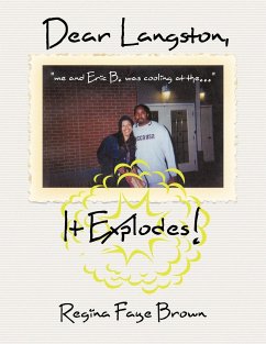 Dear Langston, It Explodes! - Brown, Regina Faye