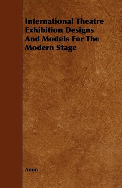 International Theatre Exhibition Designs and Models for the Modern Stage - Anon