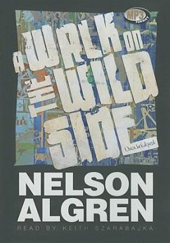 A Walk on the Wild Side - Algren, Nelson
