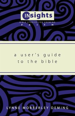 A User's Guide to the Bible - Deming, Lynne Mobberley