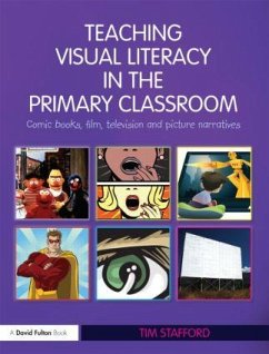 Teaching Visual Literacy in the Primary Classroom - Stafford, Tim