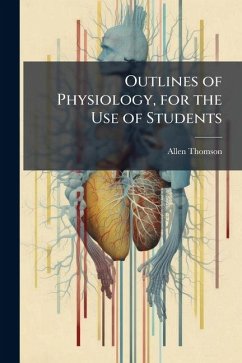 Cover Outlines of Physiology, for the Use of Students