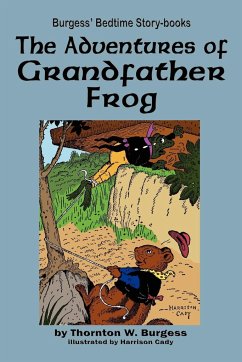 The Adventures of Grandfather Frog - Burgess, Thornton W.