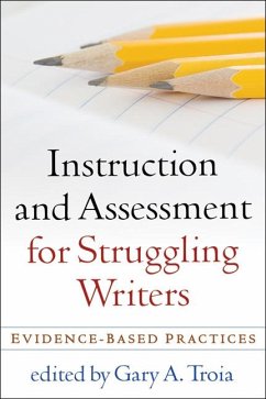 Instruction and Assessment for Struggling Writers