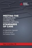 Meeting the American Diabetes Association Standards of Care: An Algorithmic Approach to Clinical Care of the Diabetes Patient