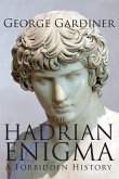 THE HADRIAN ENIGMA A Forbidden History