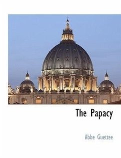 The Papacy - Guettee, Abbe