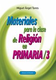 MATERIALES PARA LA CLASE DE RELIGION PRIMARIA 3