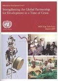 Mdg Gap Task Force Report 2009: Strengthening the Global Partnership for Development in a Time of Crisis- Millennium Development Goal 8