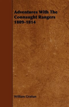 Adventures With The Connaught Rangers 1809-1814 - Grattan, William