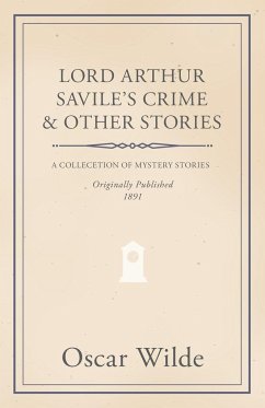 Lord Arthur Savile's Crime and Other Stories - Wilde, Oscar