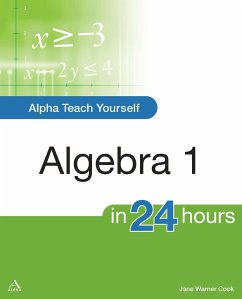 Alpha Teach Yourself Algebra I in 24 Hours - Cook, Jane