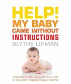 Help! My Baby Came Without Instructions Help! My Baby Came Without Instructions