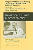 Integrative Medicine in Primary Care, Part II: Disease States and Body Systems, an Issue of Primary Care Clinics in Office Practice