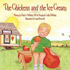 The Chickens and the Ice Cream - McBride M. D., Mark A.; McBride, Kimberly Collie