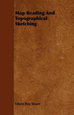 Map Reading And Topographical Sketching - Stuart, Edwin Roy