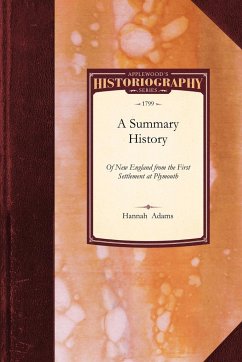 A Summary History of New-England - Hannah Adams, Adams; Adams, Hannah