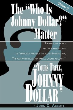 Yours Truly, Johnny Dollar Vol. 3 - Abbott, John C.