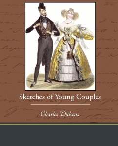 Sketches of Young Couples - Dickens, Charles