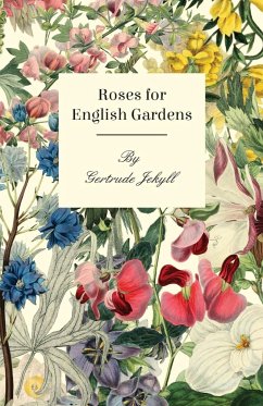 Roses For English Gardens - Jekyll, Gertrude