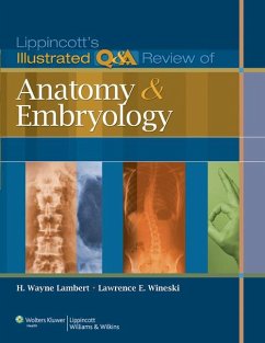 Lippincott's Illustrated Q&A Review of Anatomy and Embryology - Lambert, H. Wayne, PhD; Wineski, Lawrence E.