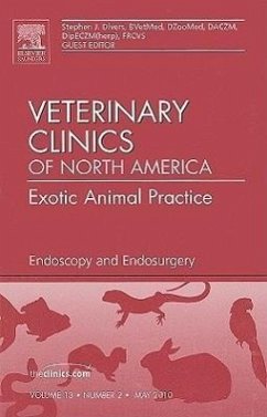 Endoscopy and Endosurgery, an Issue of Veterinary Clinics: Exotic Animal Practice - Divers, Stephen J.