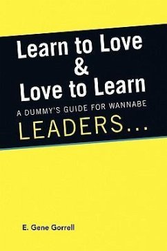 Learn to Love & Love to Learn - Gorrell, E. Gene