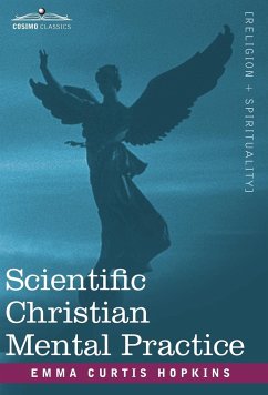 Scientific Christian Mental Practice - Hopkins, Emma Curtis Curtis