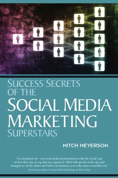 Success Secrets of the Social Media Marketing Superstars - Meyerson, Mitch