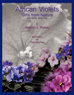 African Violets - Gifts From Nature - Robey, Melvin J.