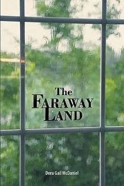 The Faraway Land - Dora Gail McDaniel, Gail McDaniel