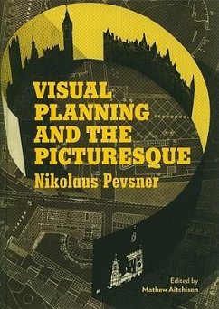 Visual Planning and the Picturesque - Pevsner, Nikolaus