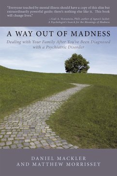 A Way Out of Madness