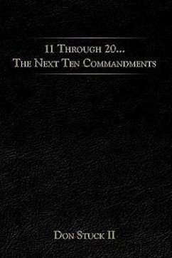 11 Through 20... the Next Ten Commandments