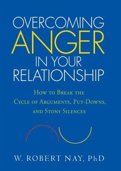 Overcoming Anger in Your Relationship - Nay, W Robert