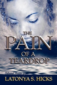 The Pain of a Teardrop